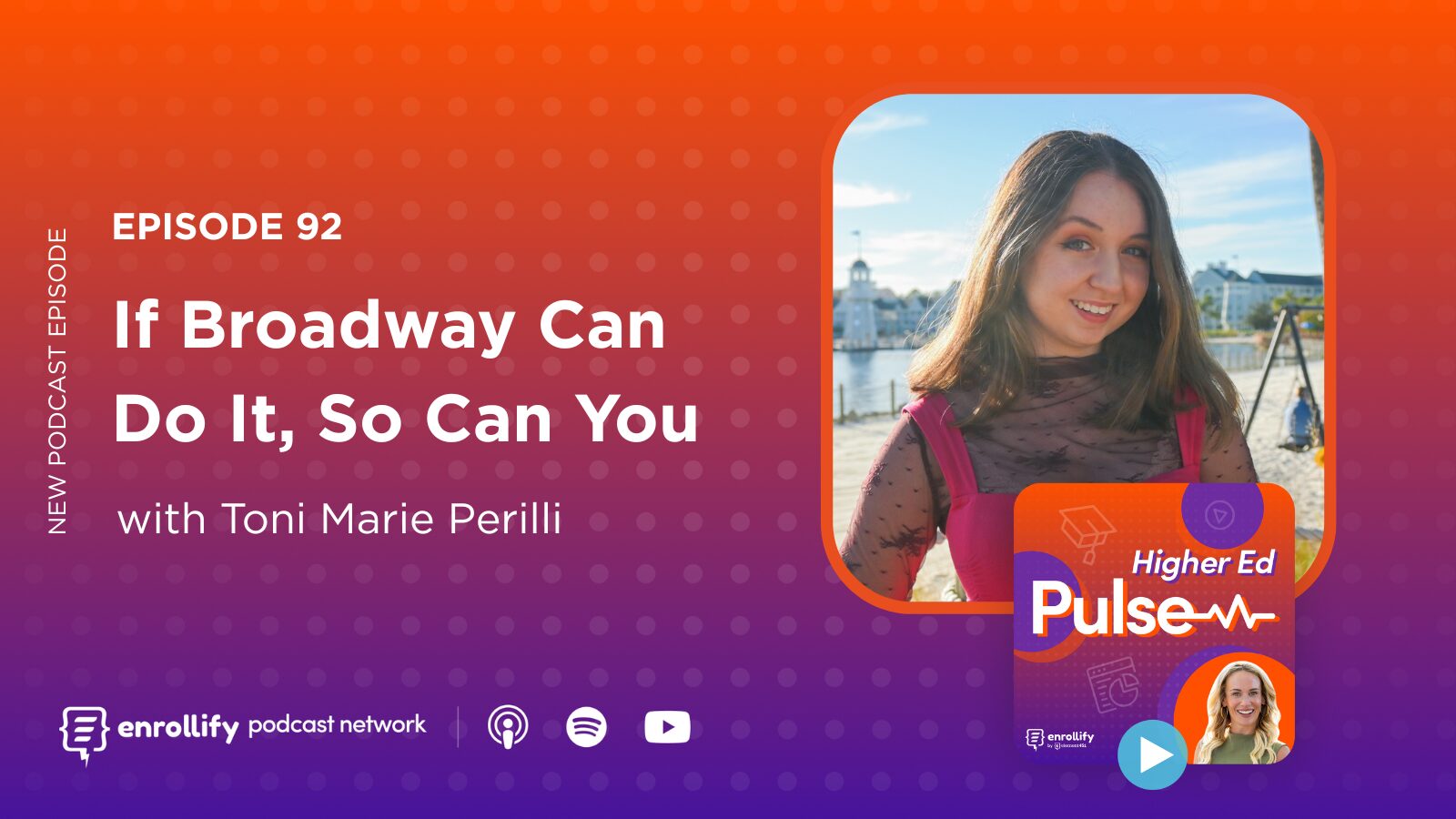 Higher Ed Pulse: If Broadway Can Do It, So Can You (Epsiode 92)